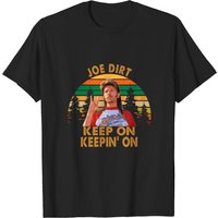 T-shirt pour hommes Joe Dirt Keep On Keepin' On