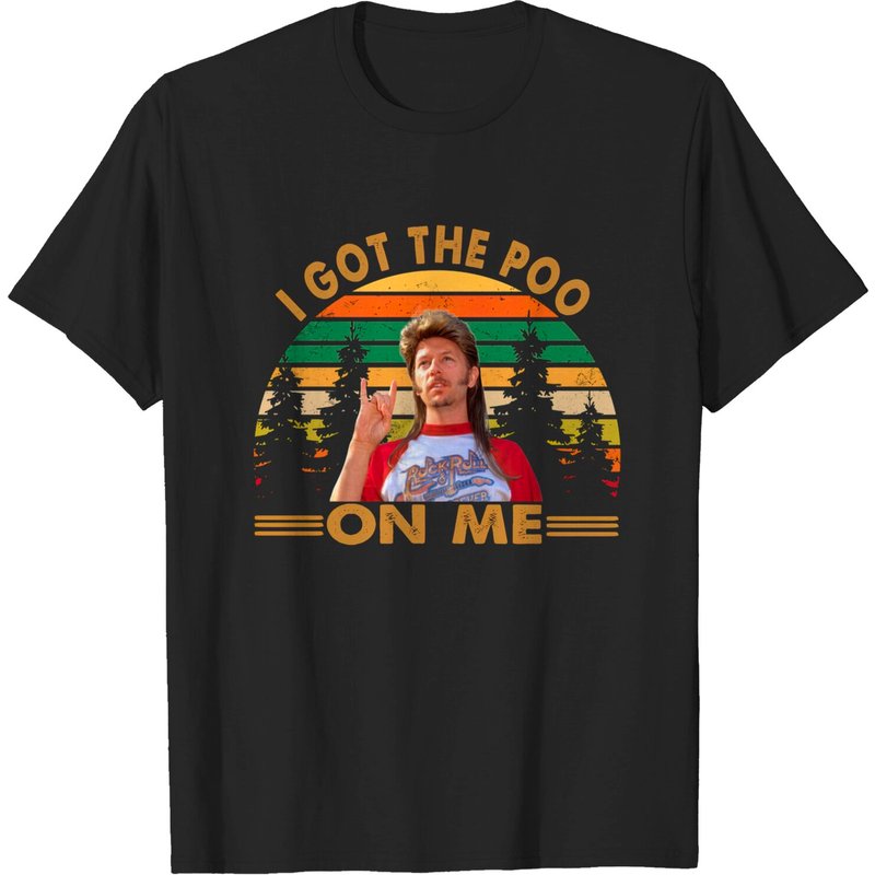 T-shirt pour hommes Joe Dirt I Got The Poo On Me — T-shirts pour hommes