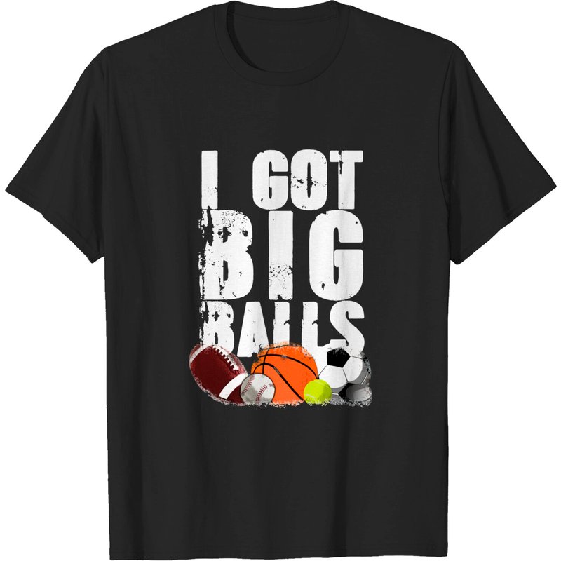 I Got Big Balls - T-shirt pour hommes en noir — T-shirts pour hommes