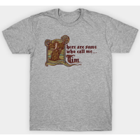 They Call Me... Tim - Monty Python And The Holy Grail T-Shirt