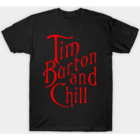 Tim Burton and Chill T-Shirt for Men