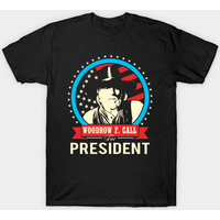 Woodrow F. Call For President Lonesome Dove Men's T-Shirt