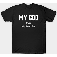 My God Over My Enemies Men's T-Shirt