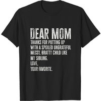 Dear Mom Thanks Funny Saying T-Shirt for Men — Mens T Shirts