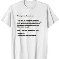 T-shirt pour hommes Dear Person Behind Me...Caught In A Storm