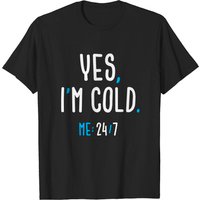 T-shirt pour hommes Yes, I'm Cold