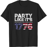 Party Like It's 1776 Independence Day T-Shirt for Men
