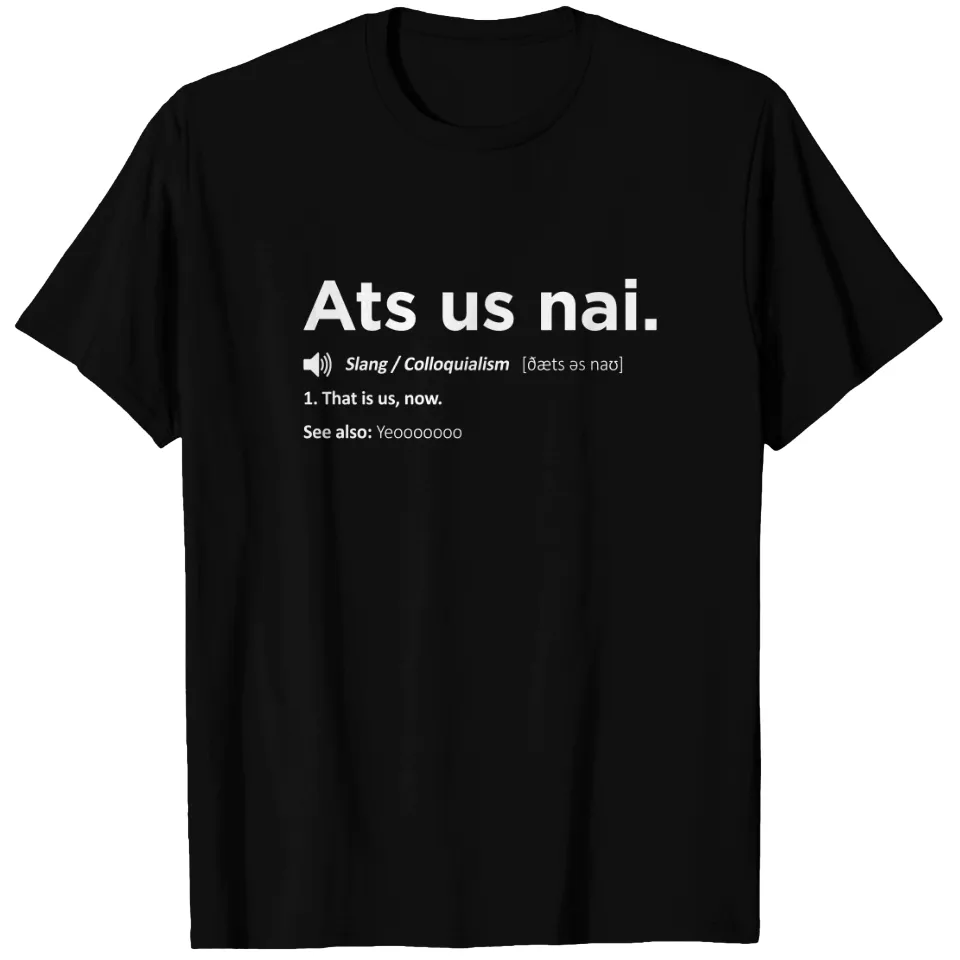 Ats Us Nai Belfast Northern Irish Slang T-Shirt for Men