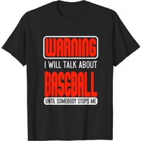 Warning I Will Talk About Baseball T-Shirt for Men