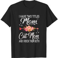 J'ai Deux Titres Maman et Maman de Chat T-Shirt pour Hommes — T-shirts pour hommes