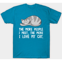 Plus je rencontre de gens, plus j'aime mon chat T-shirt pour hommes