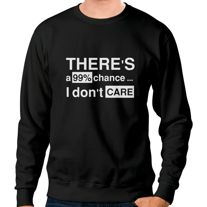 Il y a 99% de chances que je ne me soucie pas II Sweatshirt — Sweats à capuche pour hommes