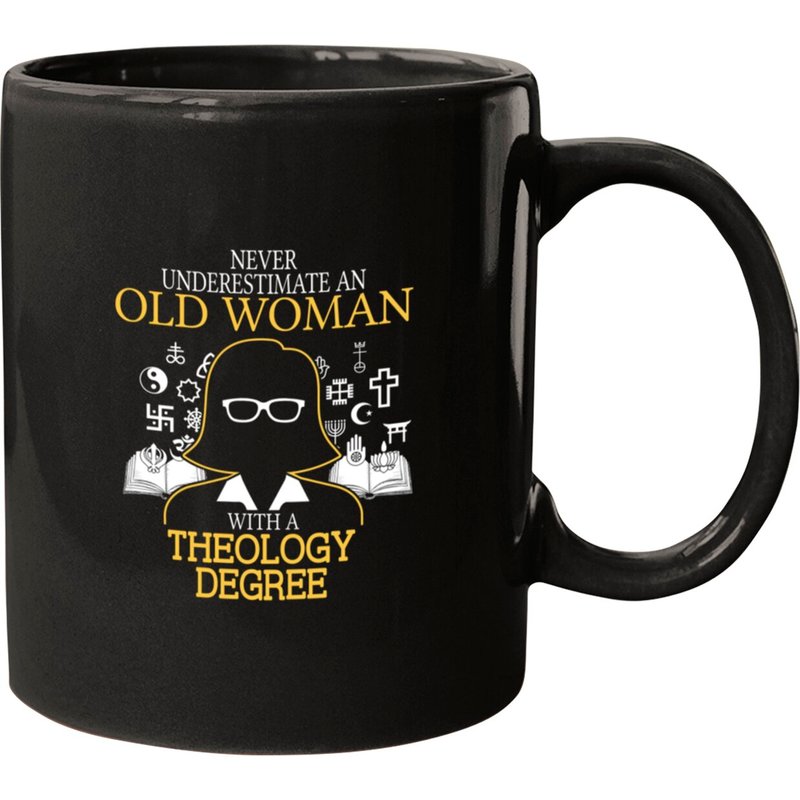 Never Underestimate Old Woman With Theology Degree Mug — Mugs & Tumblers