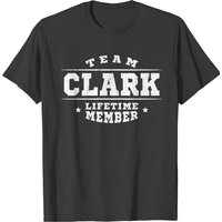 Team Clark Lifetime Member Family Names T-Shirt for Men — Mens T Shirts