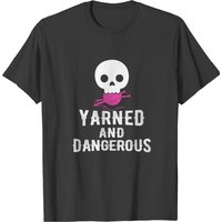 Yarned And Dangerous 2 Men's T-Shirt