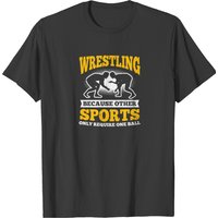 T-shirt Citation de Lutte Les Autres Sports Nécessitent Un Ballon pour Hommes — T-shirts pour hommes