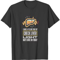 T-shirt Check Liver Light Drôle d'Alcool pour Hommes