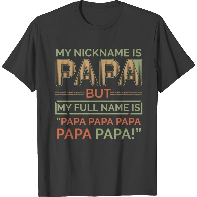 My Nickname Is Papa Men's T-Shirt in Black — Mens T Shirts
