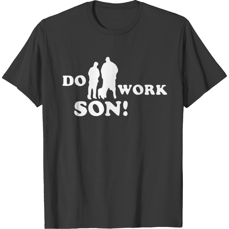 Rob And Big Do Work Son T-Shirt for Men — Mens T Shirts