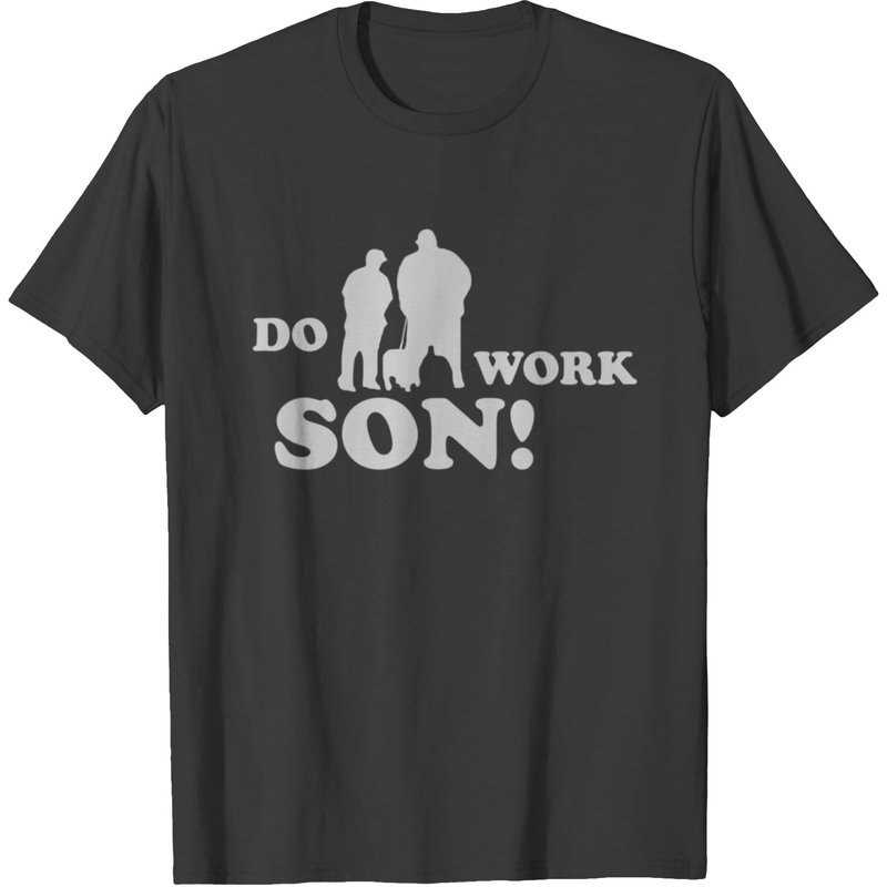 T-shirt pour hommes Do Work Son en noir