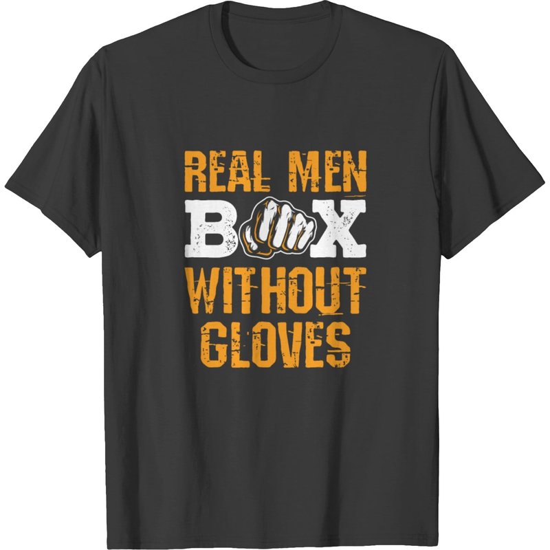 Real Men Box Without Gloves Bare Knuckle Boxing T-shirt — Mens T Shirts
