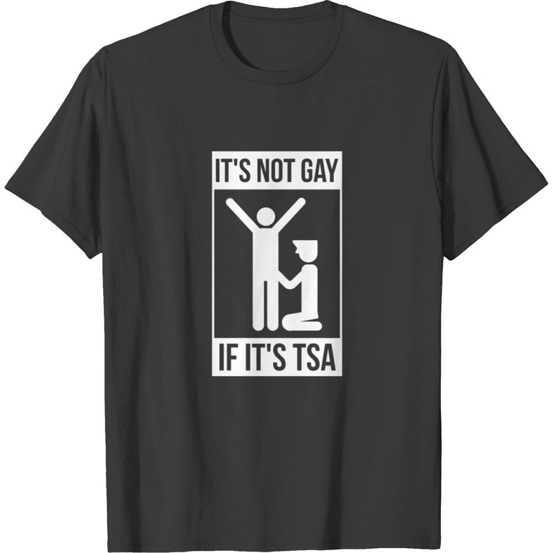 It's Not Gay If It's Tsa Men's T-Shirt in Black — Mens T Shirts