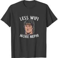 Less Wifi More Nephi T-shirt