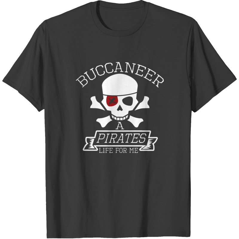 Buccaneer A Pirates Life For Me T-shirt — T-shirts pour hommes