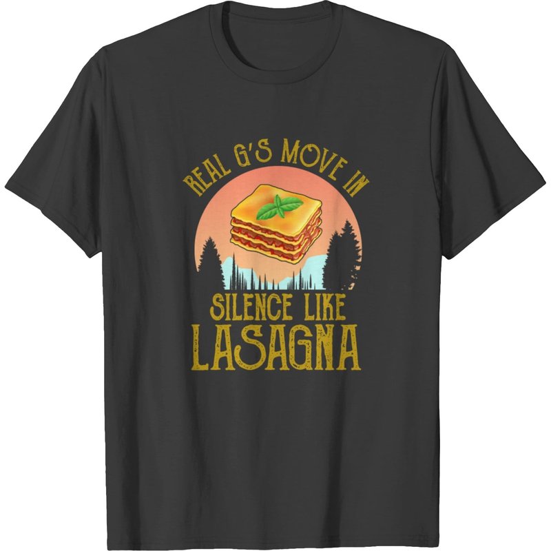 Real G's Move In Silence Like Lasagna T-shirt — T-shirts pour hommes