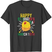 Happy St Josephs Day Jesus Saint Joseph's March T-shirt