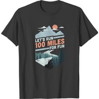 Let's Run 100 Miles Ultrarunning Ultra Trail T-shirt — T-shirts pour hommes