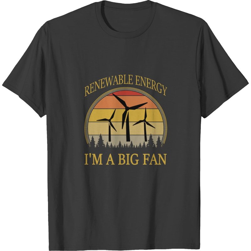 Renewable Energy, I'm A Big Fan T-shirt — T-shirts pour hommes