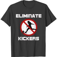 Eliminate Kickers T-shirt