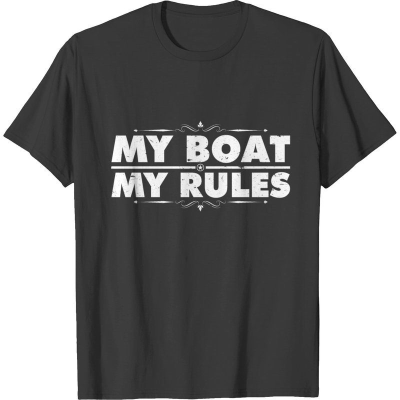 My Boat My Rules Ship Yacht Regatta Sailboat Sail T-shirt — Mens T Shirts