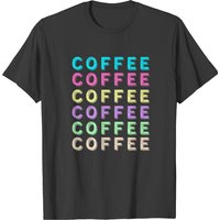 Coffee Coffee Coffee T-shirt — Mens T Shirts