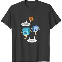 Arrest For A Salt Chemistry Gag T-shirt