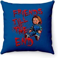 Friends Till The End - Chucky Doll - Throw Pillows