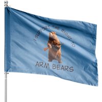 I Support The Right To Arm Bears House Flags