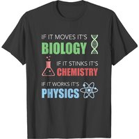 Funny Science Biology Chemistry Physics T-shirt