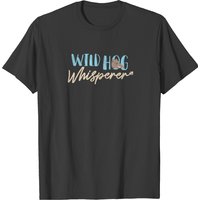 Wild Hog Whisperer T-shirt