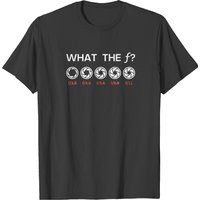 Funny Photography Aperture F-stops Funny Camera T-shirt