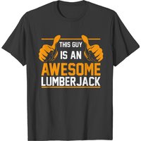 Lumberjack Woodworker Lumberman T-shirt