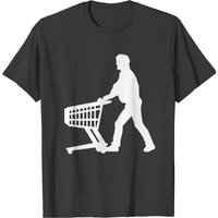 Shopping Cart Man Supermarket T-shirt