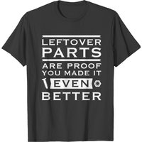 Leftover Parts T-shirt