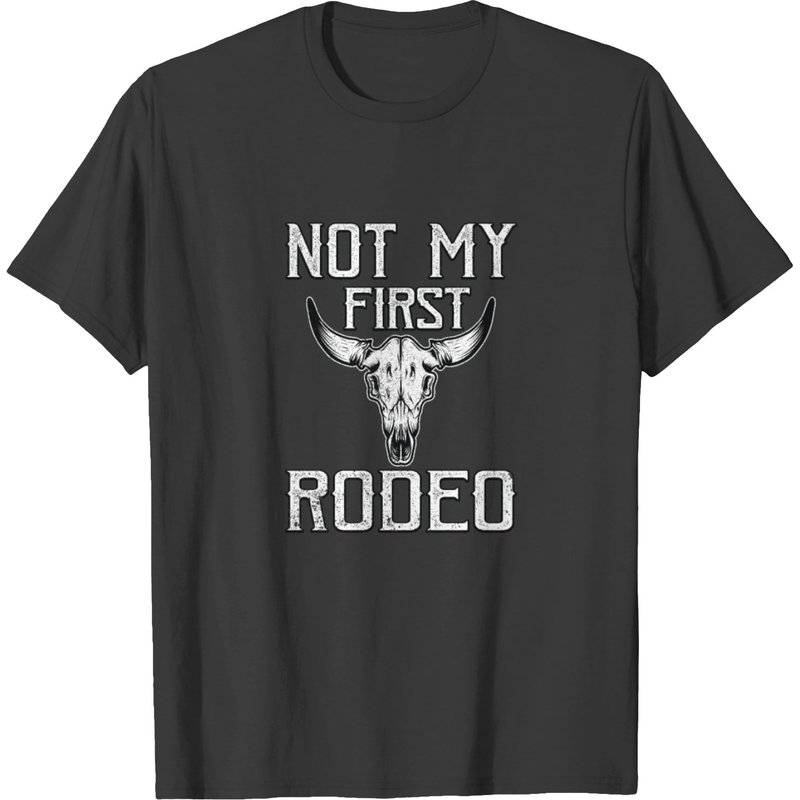 Not My First Rodeo Outlaw Country Shirt T-shirt