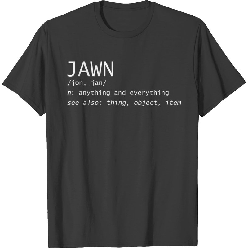 Jawn Meaning Definition T-shirt — Mens T Shirts