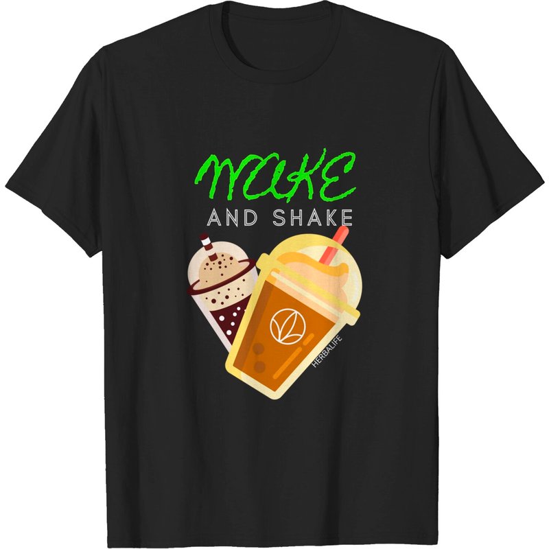 Wake And Shake 2 Herbalife T-shirt — Mens T Shirts
