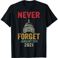 Funny Never Forget 6th January 2021 Distressed T-shirt