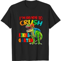I'm Ready To Crush Kindergarten Dinosaur Back To School T-shirt