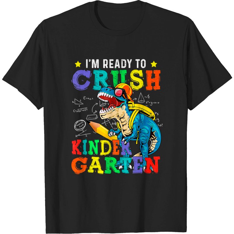I'm Ready To Crush Kindergarten Dinosaur Back To School Kids T-shirt